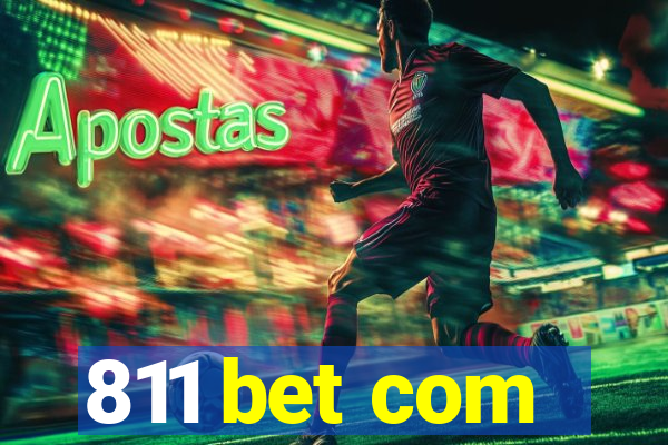 811 bet com